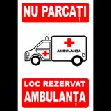 Indicator de parcare nu parcati loc rezervat ambulanta